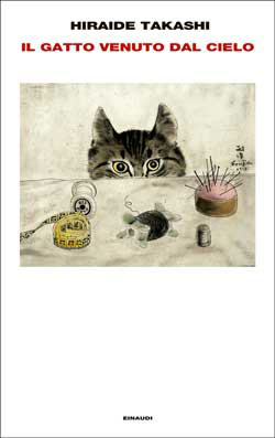 Copertina del libro Il gatto venuto dal cielo di Hiraide Takashi