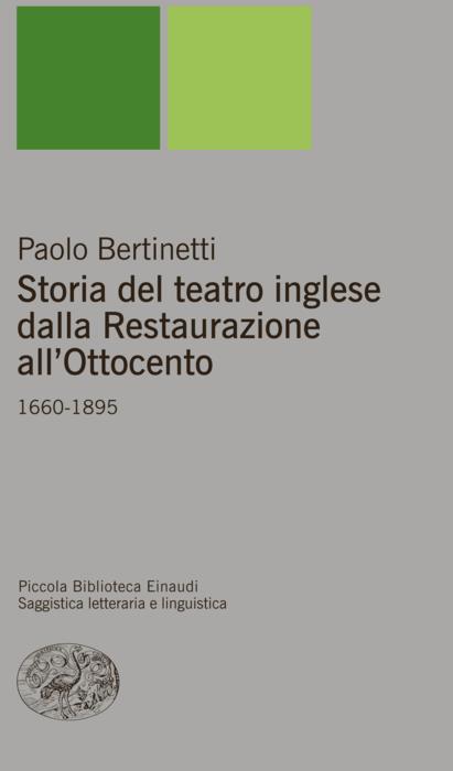 Copertina del libro Storia del teatro inglese dalla Restaurazione all’Ottocento di Paolo Bertinetti