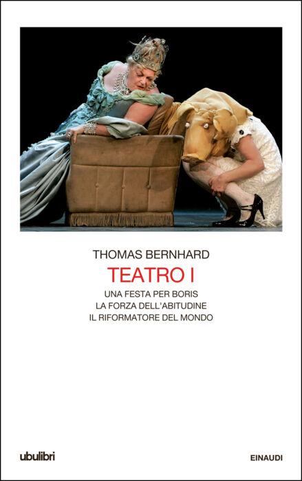 Copertina del libro Teatro I di Thomas Bernhard