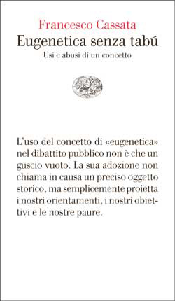 Copertina del libro Eugenetica senza tabú di Francesco Cassata