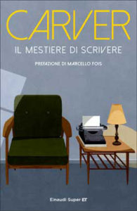 Copertina del libro Il mestiere di scrivere di Raymond Carver