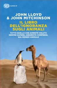 Copertina del libro Il libro dell’ignoranza sugli animali di John Mitchinson, John Lloyd