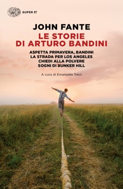 Copertina del libro Le storie di Arturo Bandini di John Fante