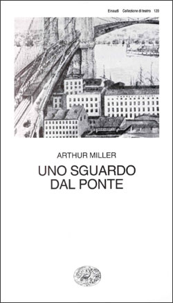 Copertina del libro Uno sguardo dal ponte di Arthur Miller