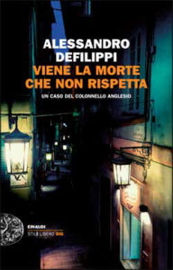 Copertina del libro Viene la morte che non rispetta di Alessandro Defilippi