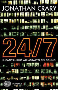 Copertina del libro 24/7 di Jonathan Crary