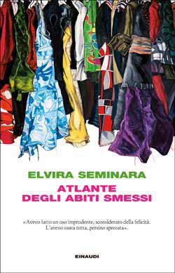 Copertina del libro Atlante degli abiti smessi di Elvira Seminara