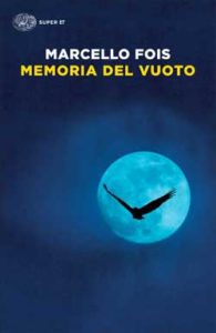 Copertina del libro Memoria del vuoto di Marcello Fois