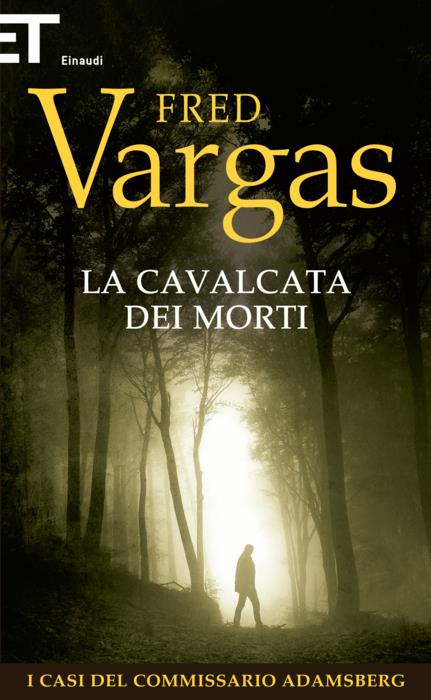 Copertina del libro La cavalcata dei morti di Fred Vargas