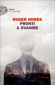 Copertina del libro Pronti a svanire di Roger Hobbs