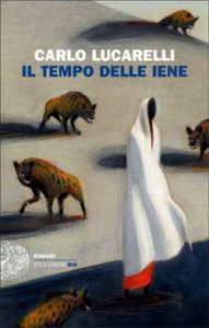 Copertina del libro Il tempo delle iene di Carlo Lucarelli