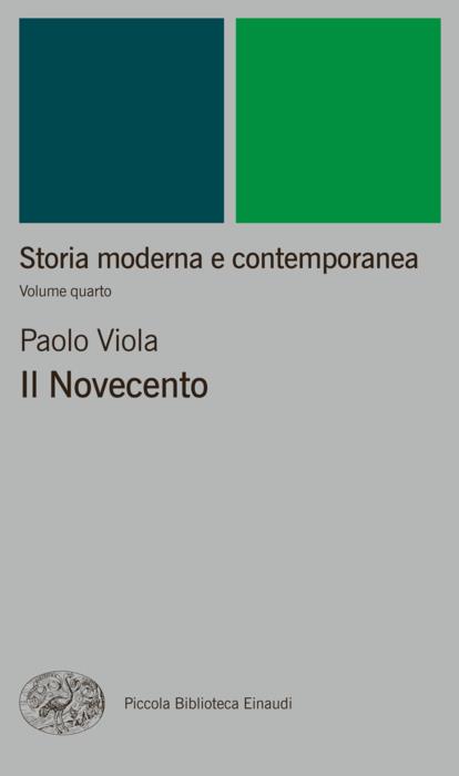 Copertina del libro Storia moderna e contemporanea. IV. Il Novecento di Paolo Viola