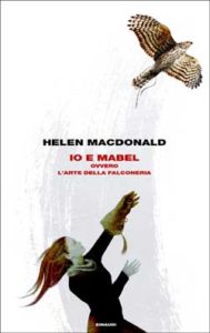 Copertina del libro Io e Mabel di Helen Macdonald