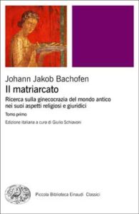 Copertina del libro Il matriarcato di Johann Jakob Bachofen