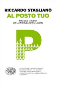 Copertina del libro Al posto tuo di Riccardo Staglianò