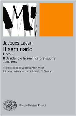 Copertina del libro Il seminario. Libro VI di Jacques Lacan