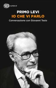 Copertina del libro Io che vi parlo di Primo Levi