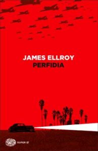 Copertina del libro Perfidia di James Ellroy