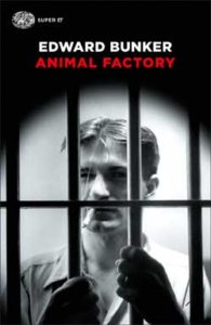 Copertina del libro Animal Factory di Edward Bunker