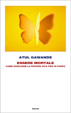Copertina del libro Essere mortale di Atul Gawande
