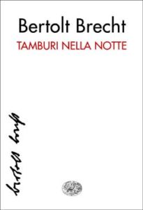 Copertina del libro Tamburi nella notte di Bertolt Brecht