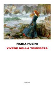 Copertina del libro Vivere nella tempesta di Nadia Fusini