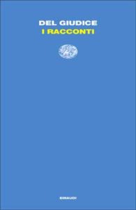 Copertina del libro I racconti di Daniele Del Giudice