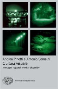 Copertina del libro Cultura visuale di Antonio Somaini, Andrea Pinotti