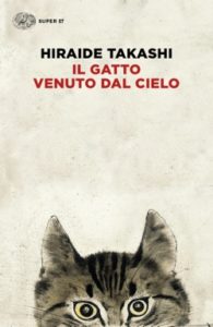 Copertina del libro Il gatto venuto dal cielo di Hiraide Takashi