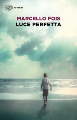 Copertina del libro Luce perfetta di Marcello Fois