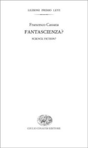 Copertina del libro Fantascienza? di Francesco Cassata