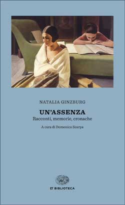 Copertina del libro Un’assenza di Natalia Ginzburg