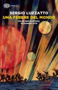 Copertina del libro Una febbre del mondo di Sergio Luzzatto