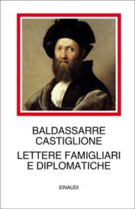 Copertina del libro Lettere famigliari e diplomatiche di Baldassarre Castiglione