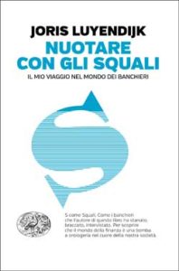 Copertina del libro Nuotare con gli squali di Joris Luyendijk