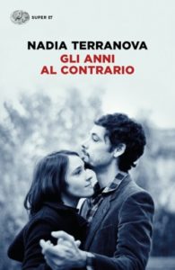 Copertina del libro Gli anni al contrario di Nadia Terranova