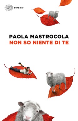Copertina del libro Non so niente di te di Paola Mastrocola