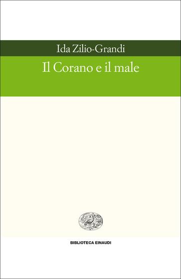 Copertina del libro Il Corano e il male di Ida Zilio-Grandi