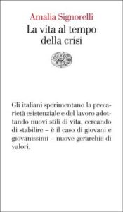 Copertina del libro La vita al tempo della crisi di Amalia Signorelli