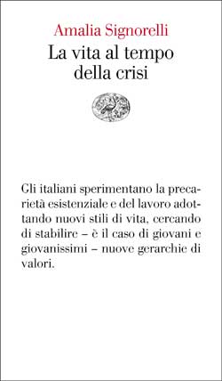 Copertina del libro La vita al tempo della crisi di Amalia Signorelli