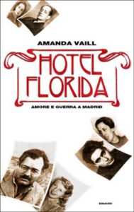 Copertina del libro Hotel Florida di Amanda Vaill