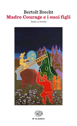 Copertina del libro Madre Courage e i suoi figli di Bertolt Brecht