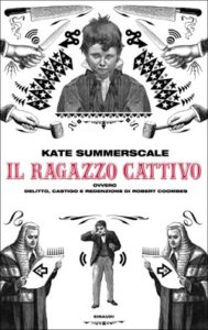 Copertina del libro Il ragazzo cattivo di Kate Summerscale