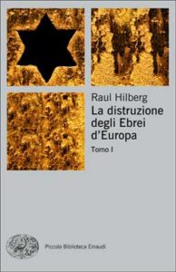 Copertina del libro La distruzione degli Ebrei d’Europa di Raul Hilberg