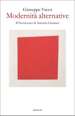 Copertina del libro Modernità alternative di Giuseppe Vacca
