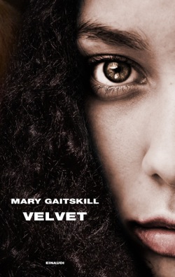 Copertina del libro Velvet di Mary Gaitskill