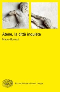 Copertina del libro Atene, la città inquieta di Mauro Bonazzi