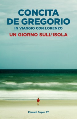 Copertina del libro Un giorno sull’isola di Concita De Gregorio, Lorenzo C.