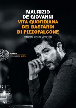 Copertina del libro Vita quotidiana dei Bastardi di Pizzofalcone di Maurizio de Giovanni