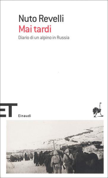 Copertina del libro Mai tardi di Nuto Revelli